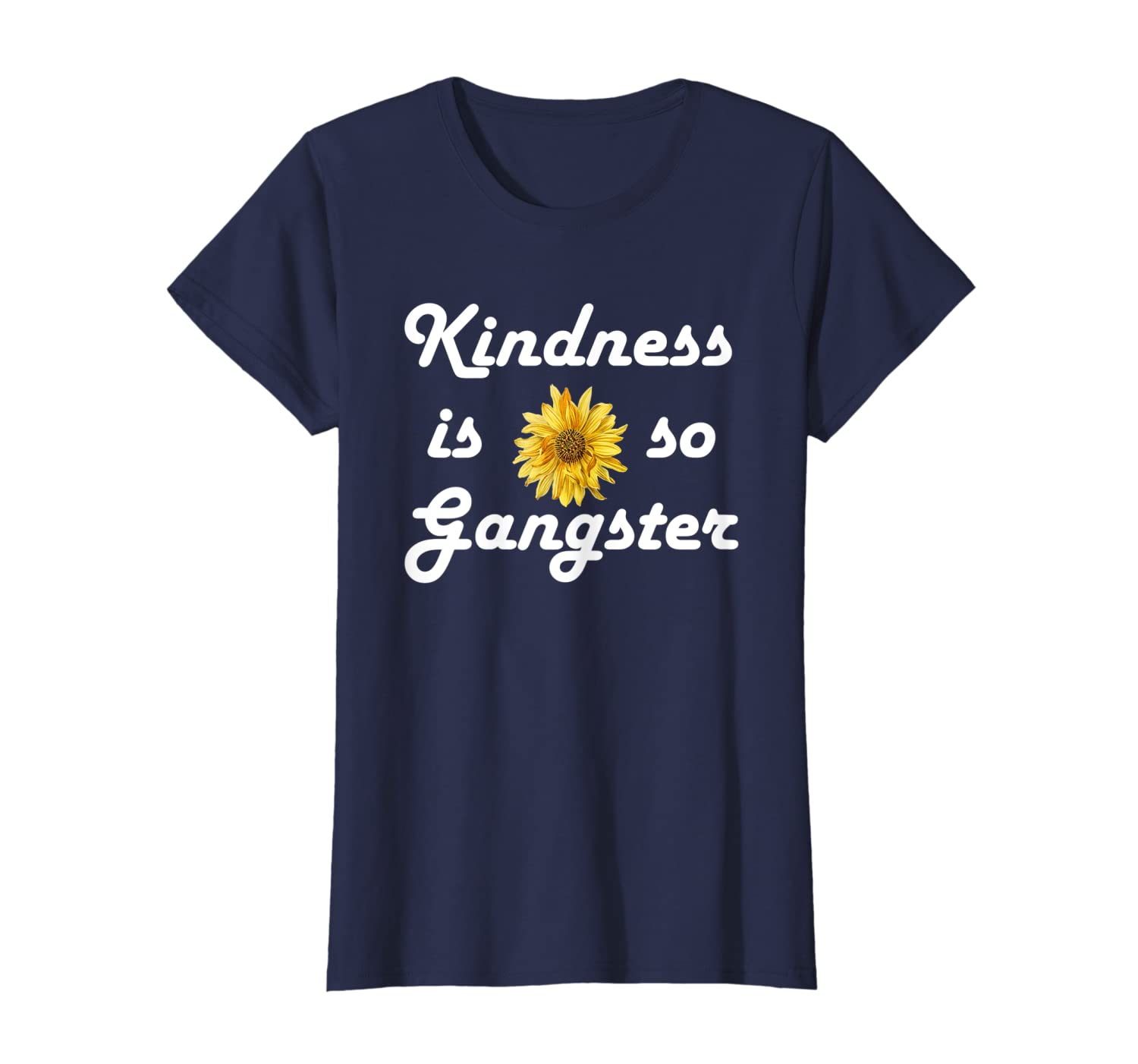 Womens Kindness Is So Gangster Shirt,Dude Be Kind,Be a Nice Human T-Shirt-image-699564398