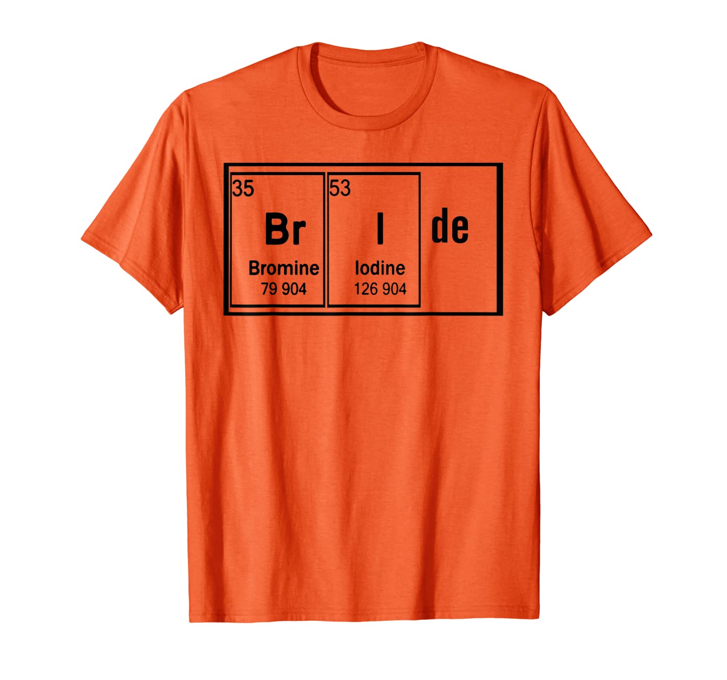

bride chemistry periodic table bachelorette party t-shirt, White;black