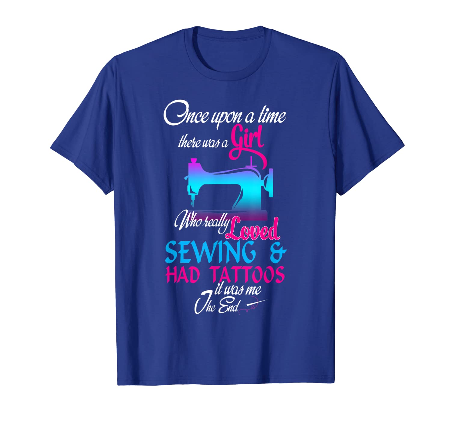 

there was a girl who really loved sewing and tattoos tshirt, White;black