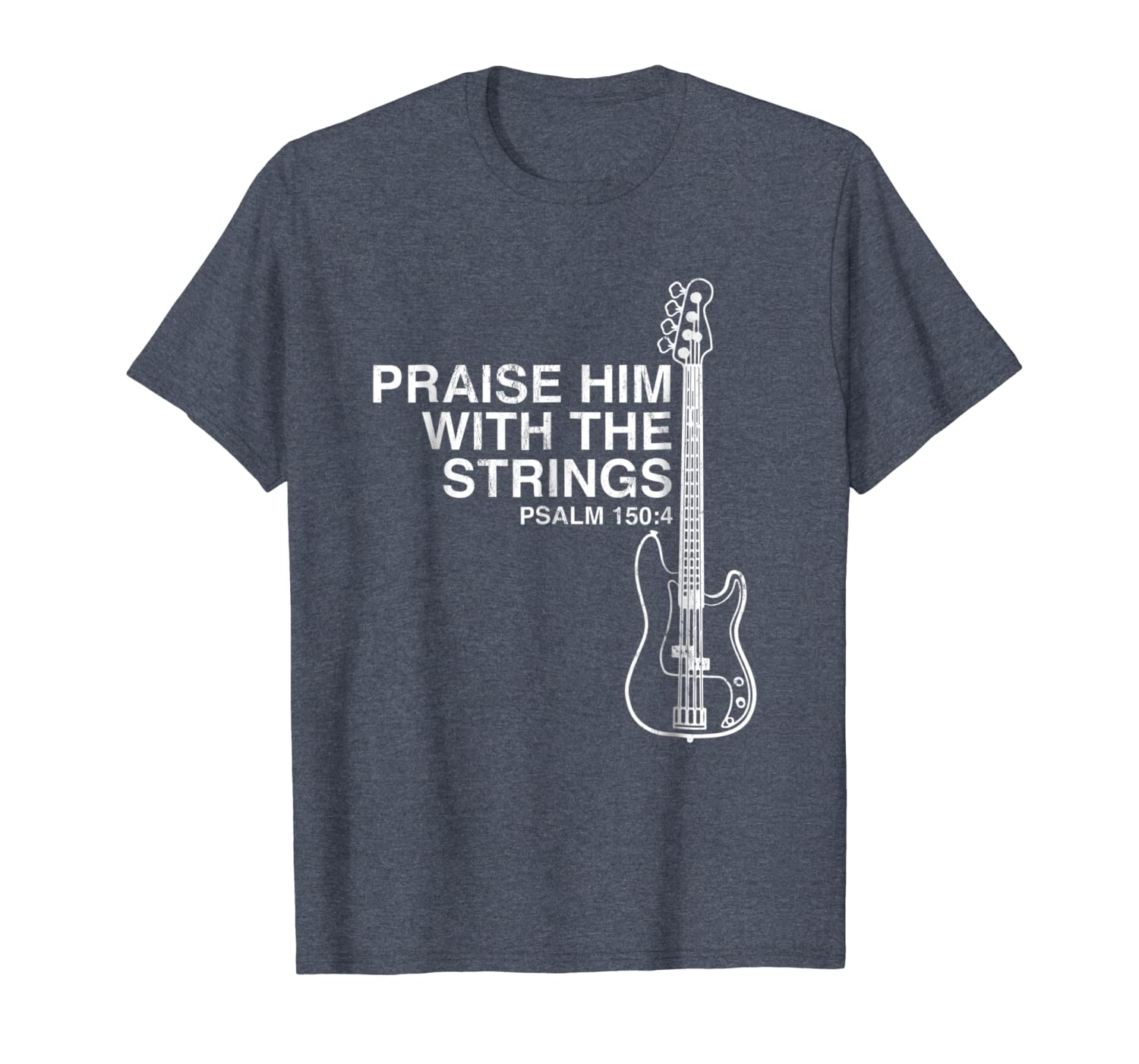 

praise him christian bass player distressed tshirt, White;black
