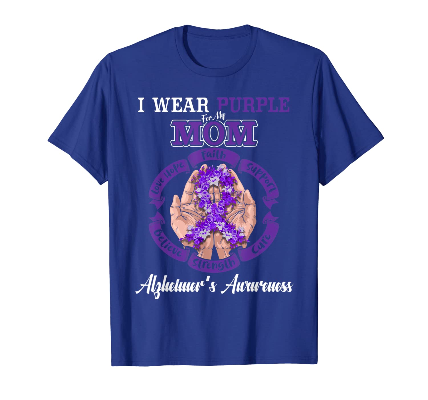 

i wear purple for my mom alzheimer's awareness support shirt, White;black