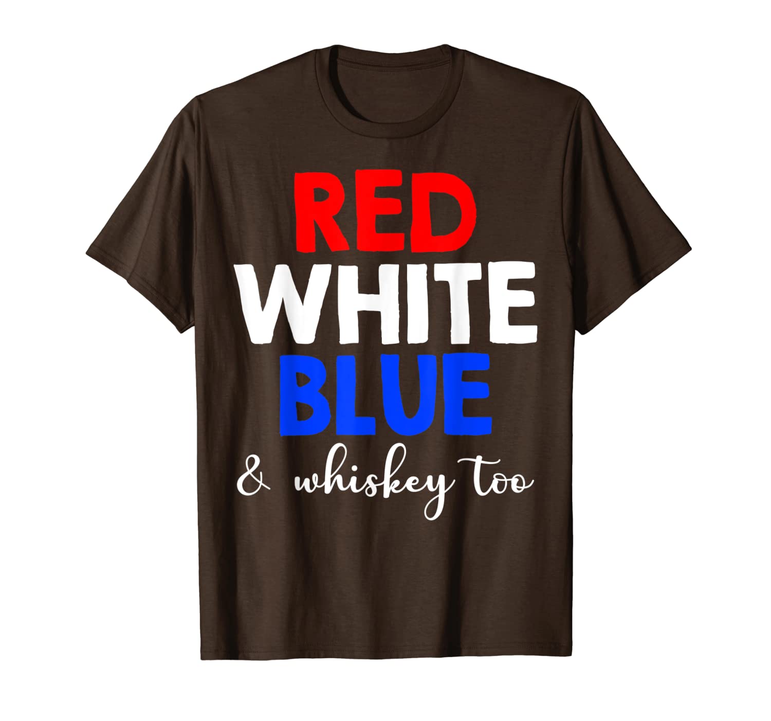 

funny red white blue whiskey too 4th of july t-shirt, White;black