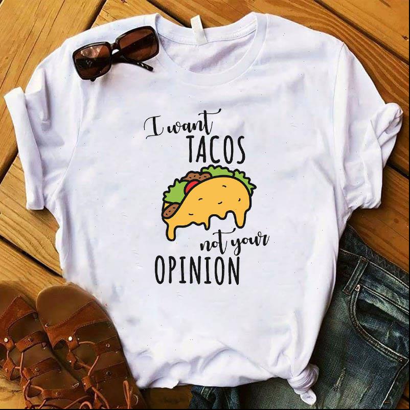 

need tacos not your opinion women t shirt food printed tee clothes graphic, White