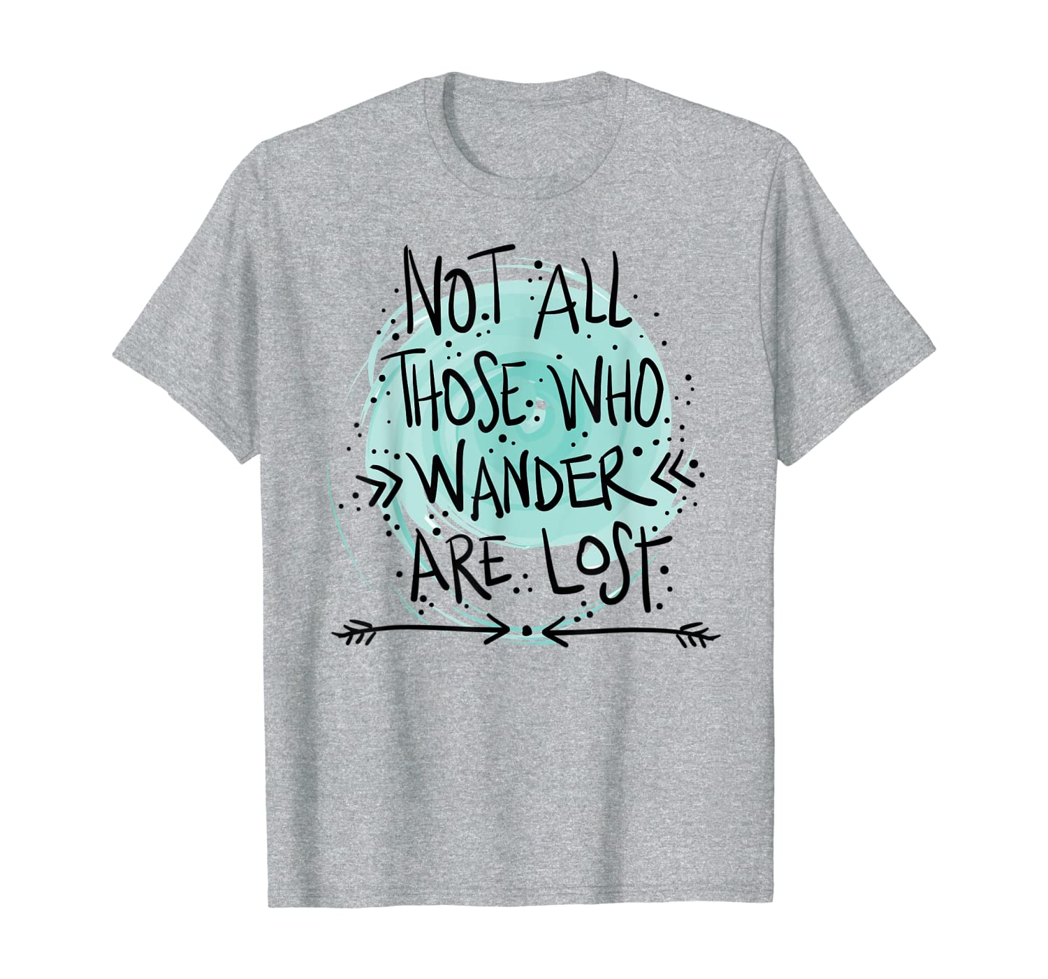 Not All Those Who Wander Are Lost Wanderlust T-shirt-image-702615030