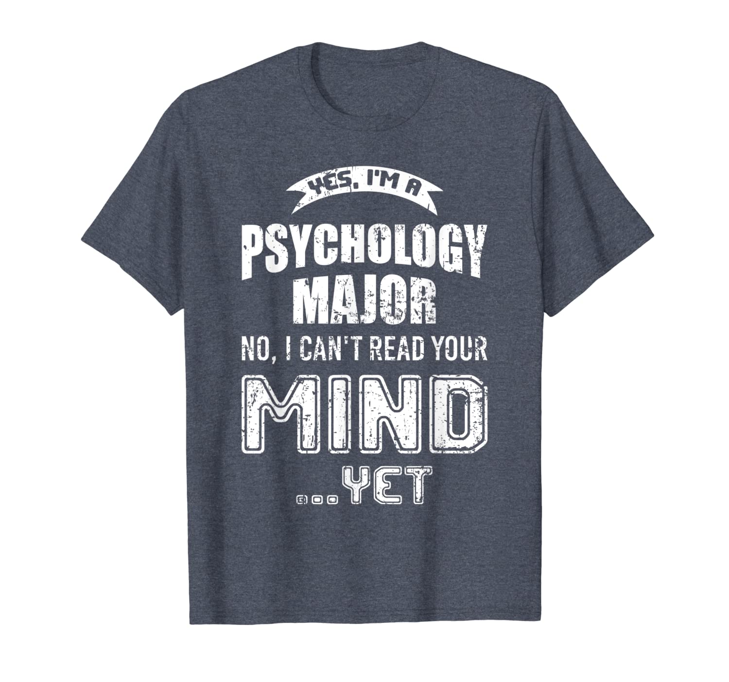 

psychology major can't read your mind yet t shirt design, White;black
