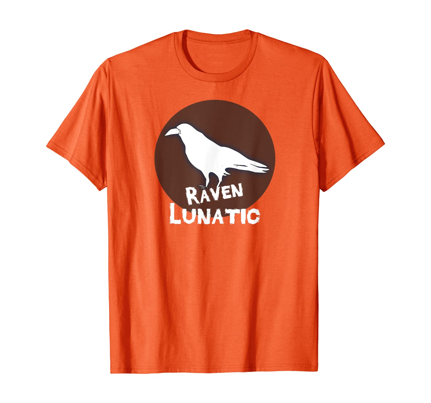 

Raven Lunatic Funny Bird Quote T-Shirt, White;black