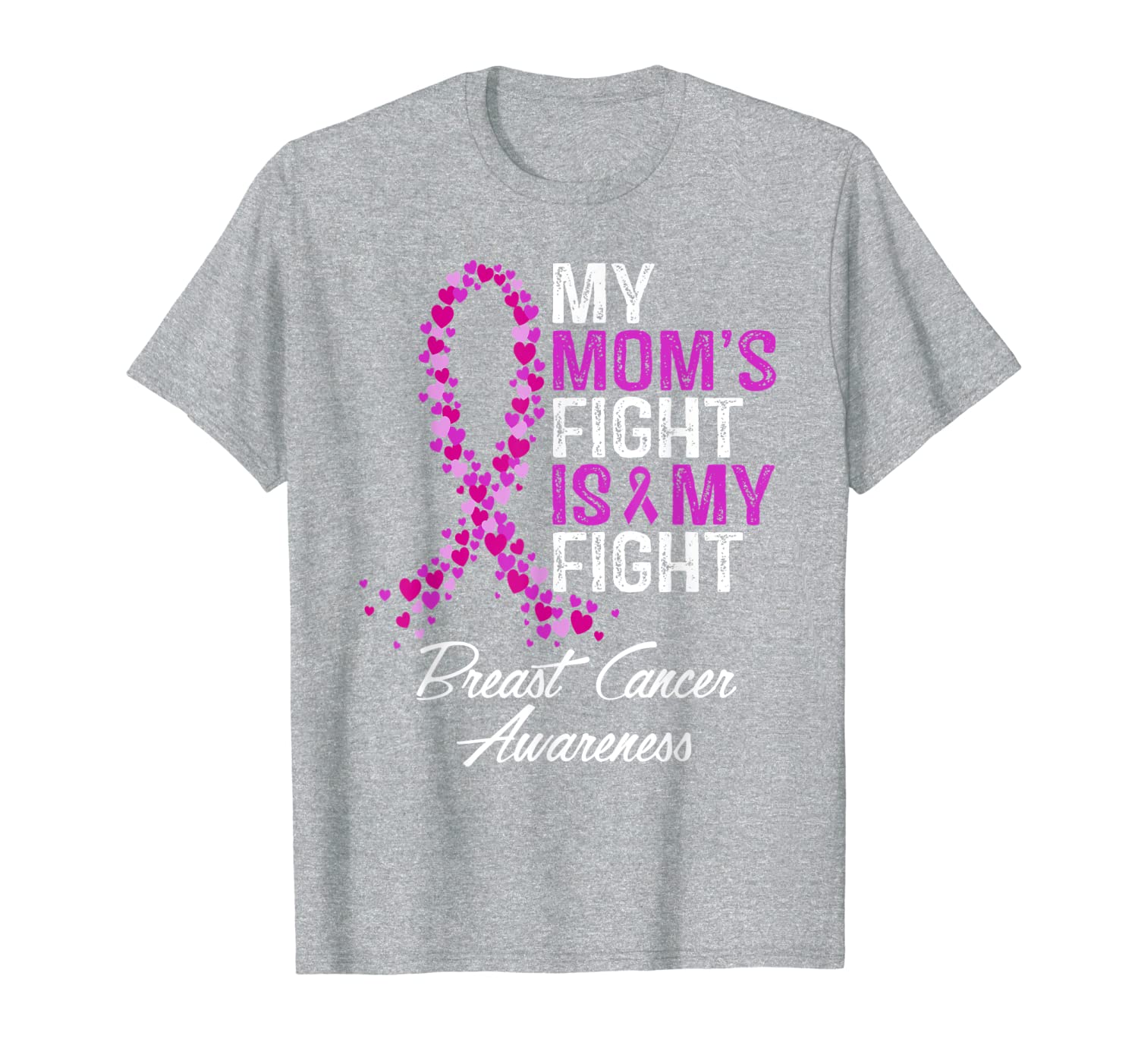 Breast Cancer Awareness Gifts Tee My Mom&#039;s Fight Is My Fight T-Shirt-image-702193479