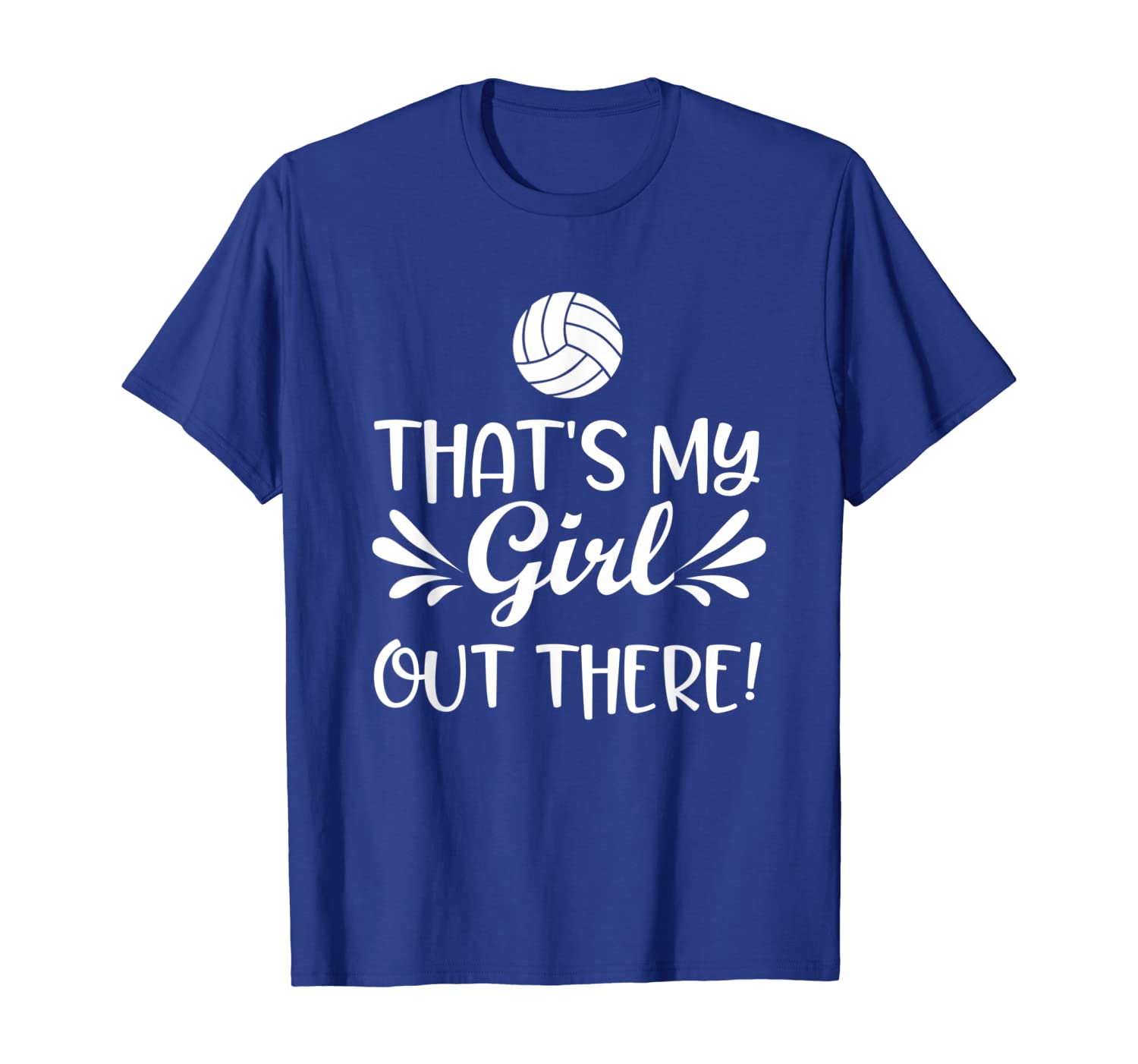 

Volleyball Lover T Shirt - That's My Girl Out There, White;black