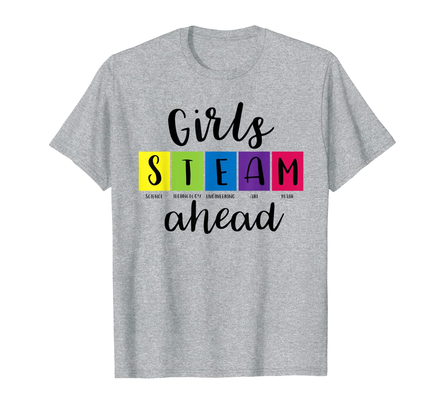 Girls STEAM Ahead Science Technology Art Math TShirt Apparel-image-702049263