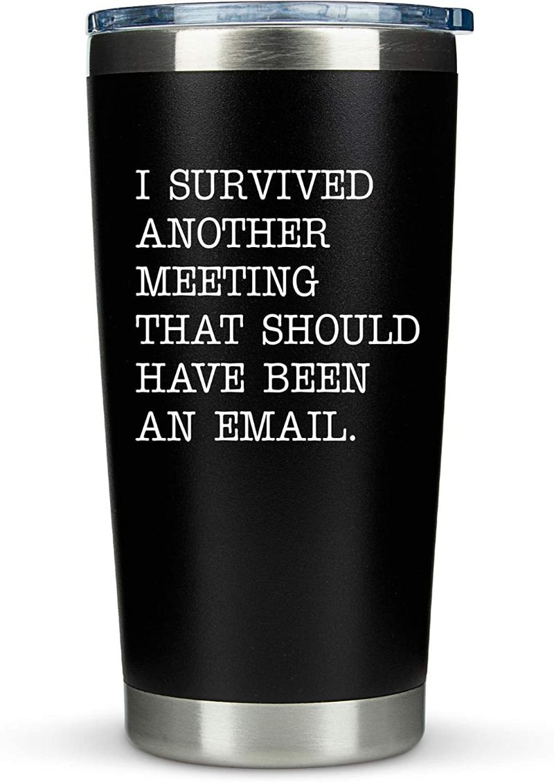 

Water Bottles Coworker Gifts Coffee Mug - "Survived Another Meeting/ Email" Large 20oz Tumbler -Funny Gift Idea For Boss,
