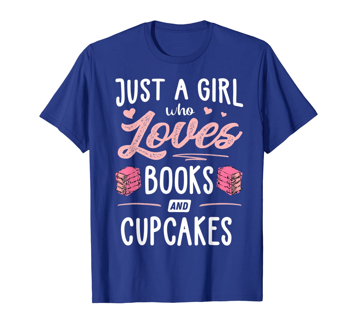 

just a girl who loves books and cupcakes gift women t-shirt, White;black