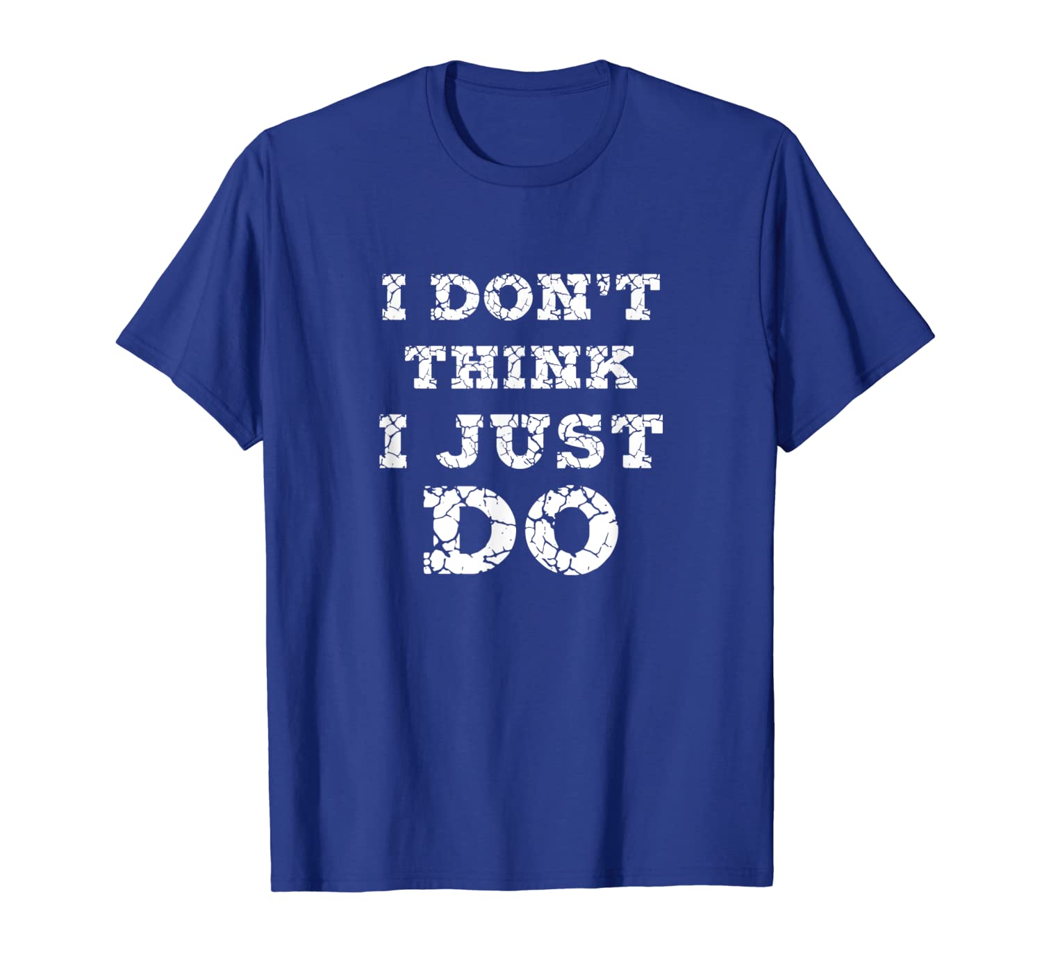 

i don't think i just do t shirt for entrepreneurs and ceos, White;black