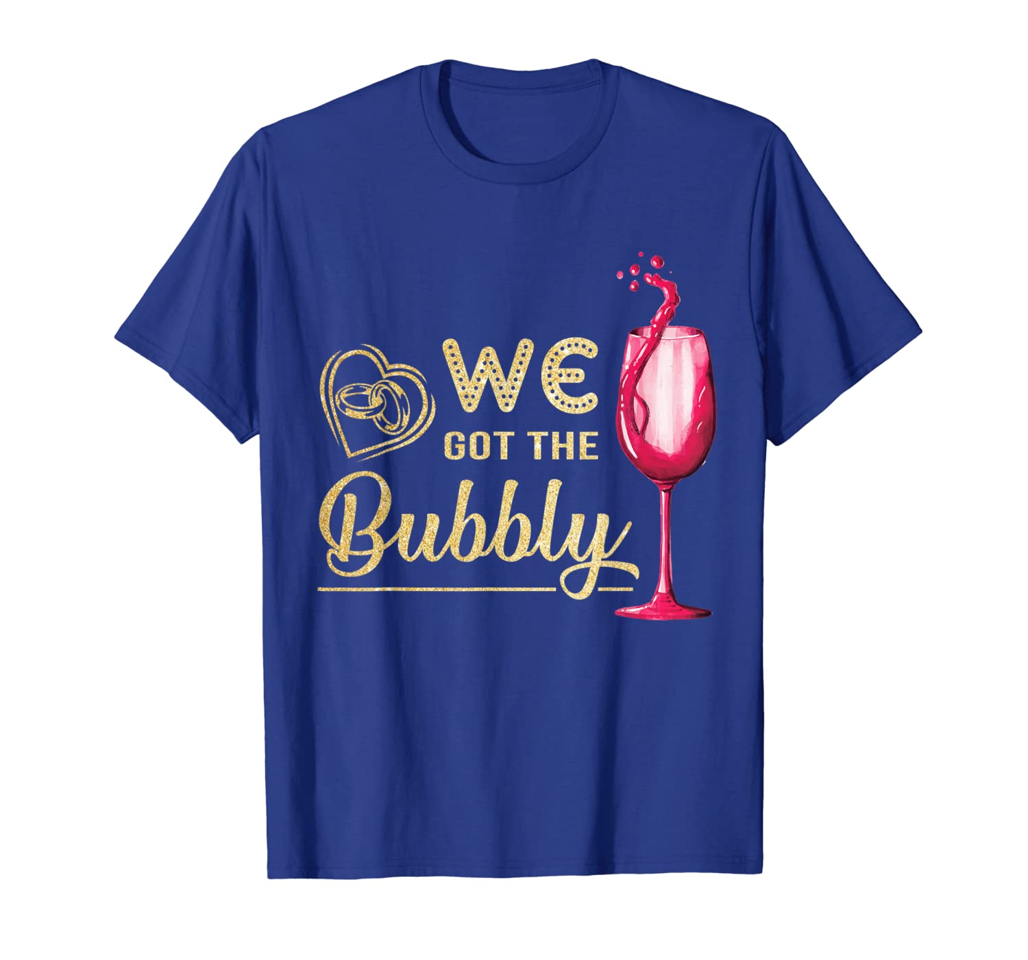 

I Got The Hubby We Got The Bubbly Wedding T-Shirt, White;black