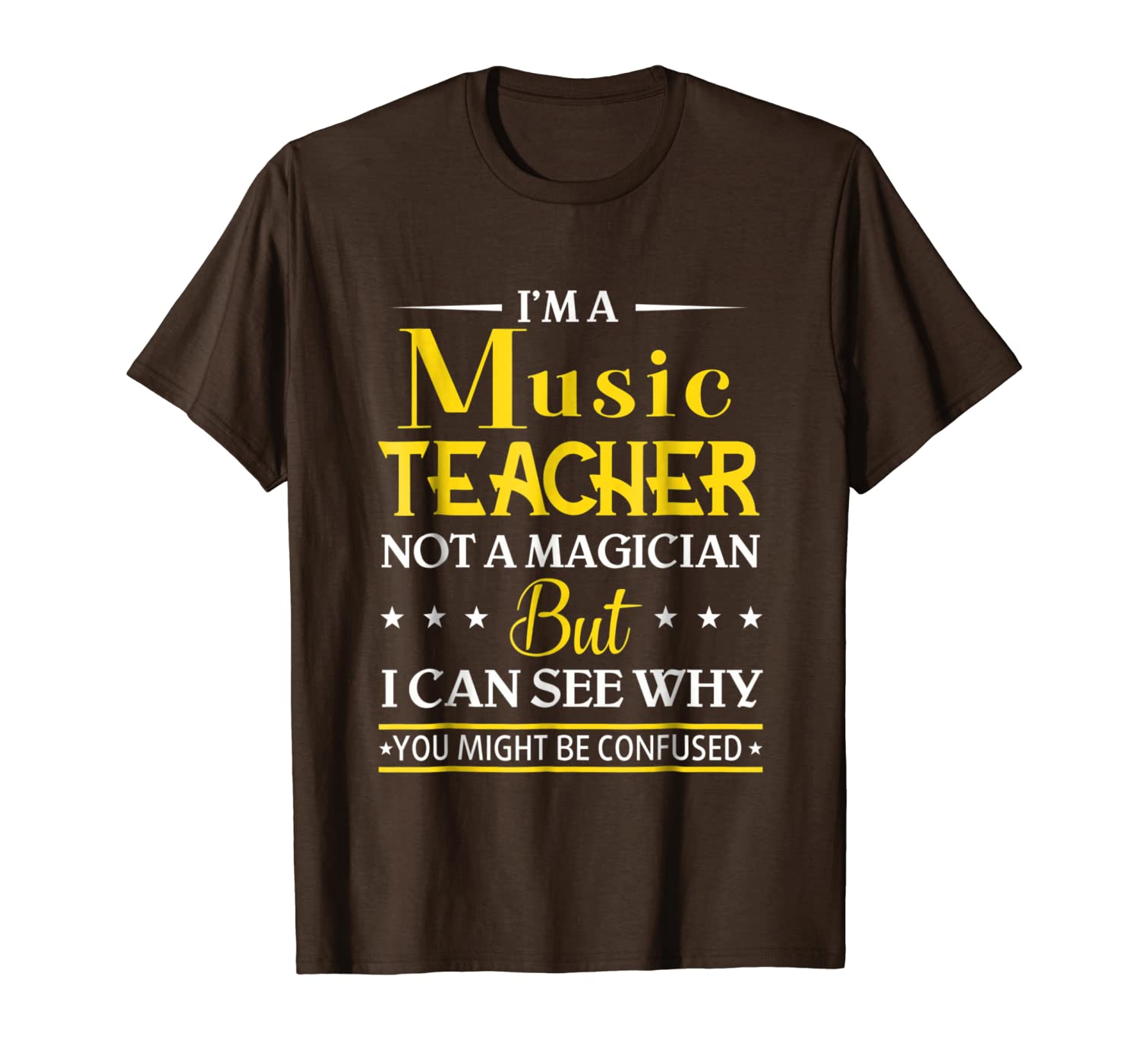 

i'm a music teacher not a magician funny t-shirt, White;black