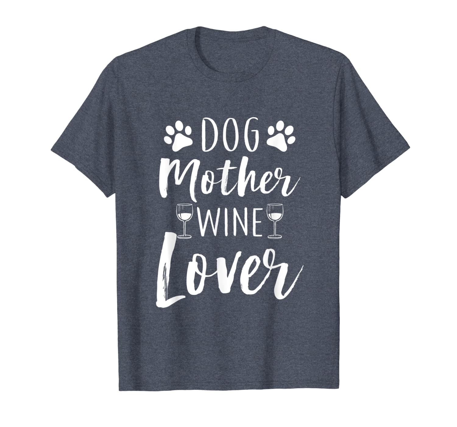 

dog mother wine lover t-shirt mom drinking gift t-shirt, White;black