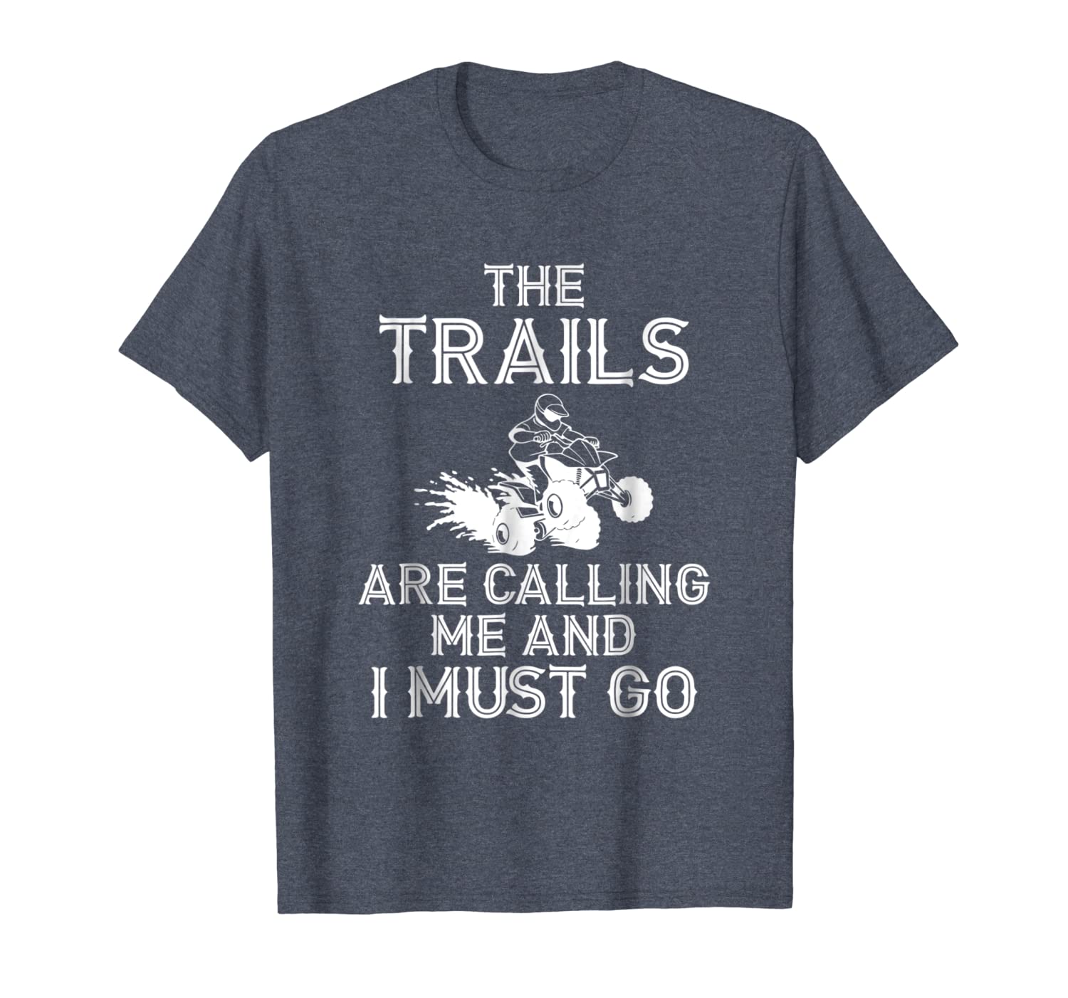 

the trails are calling and i must go four wheeling shirt, White;black