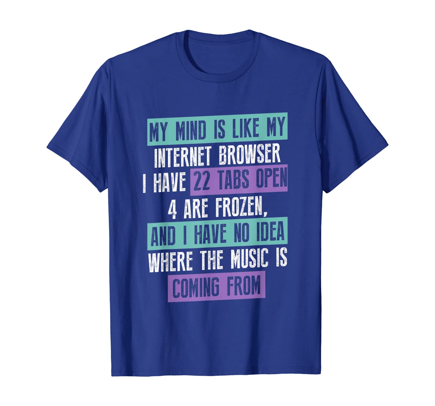 

my mind is like my internet browser t-shirt, White;black