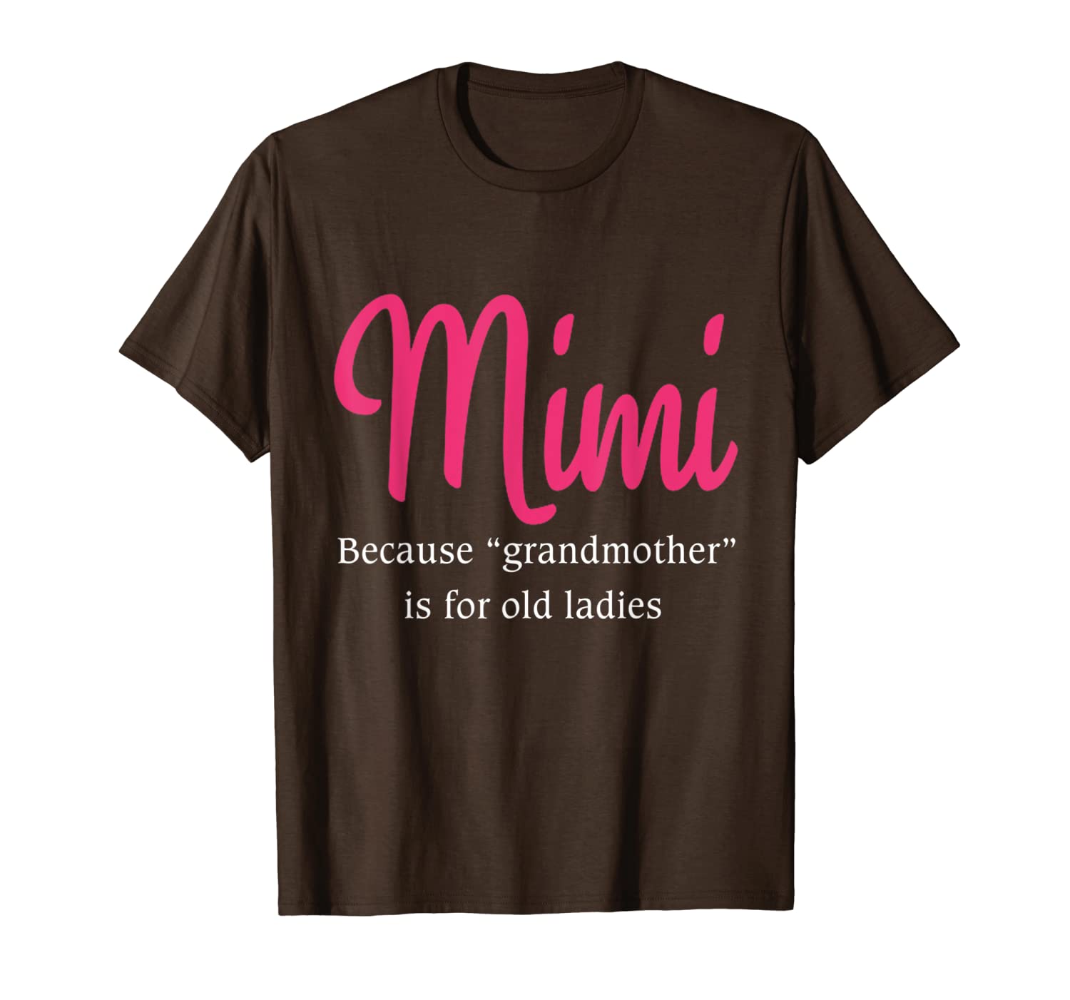 

mimi because grandmother is for old ladies t-shirt, White;black