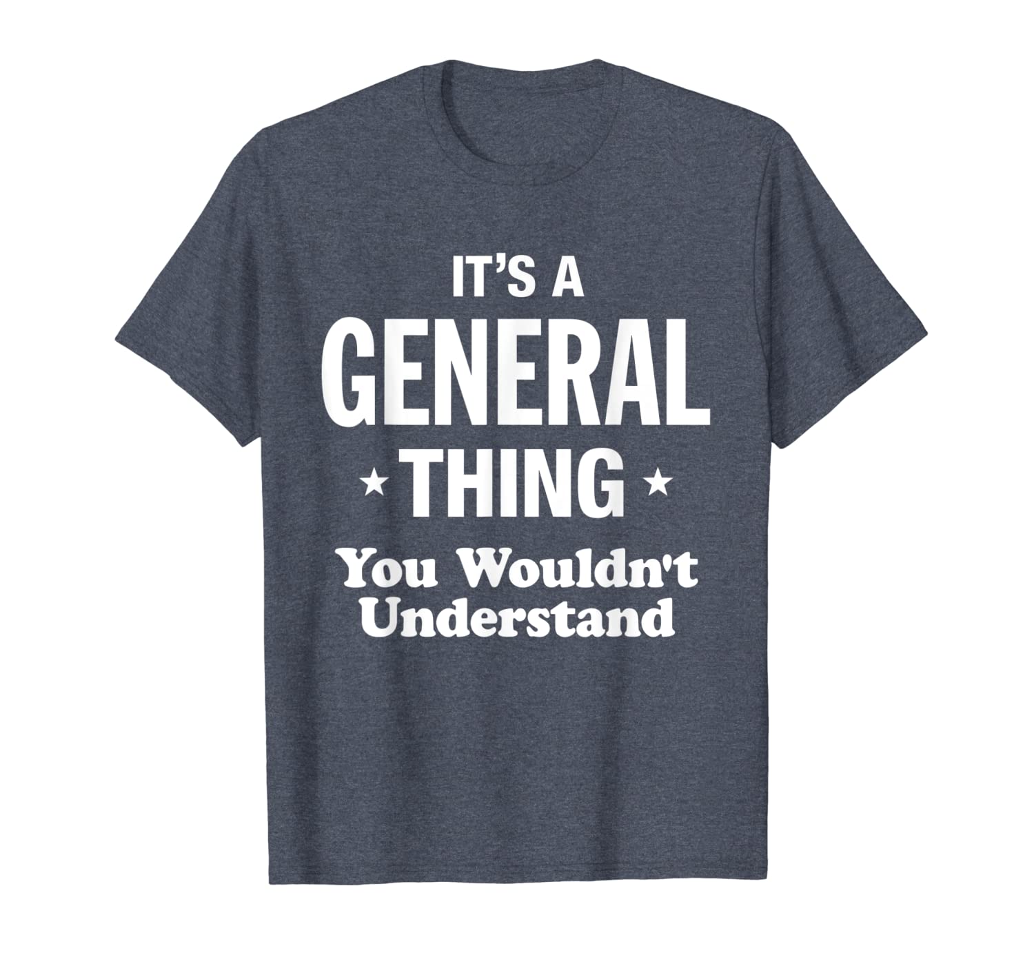 

general thing family last name funny t-shirt, White;black