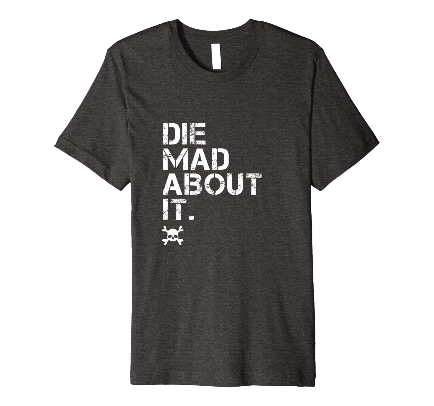 

die mad about it feminist t-shirt for women's rights, White;black