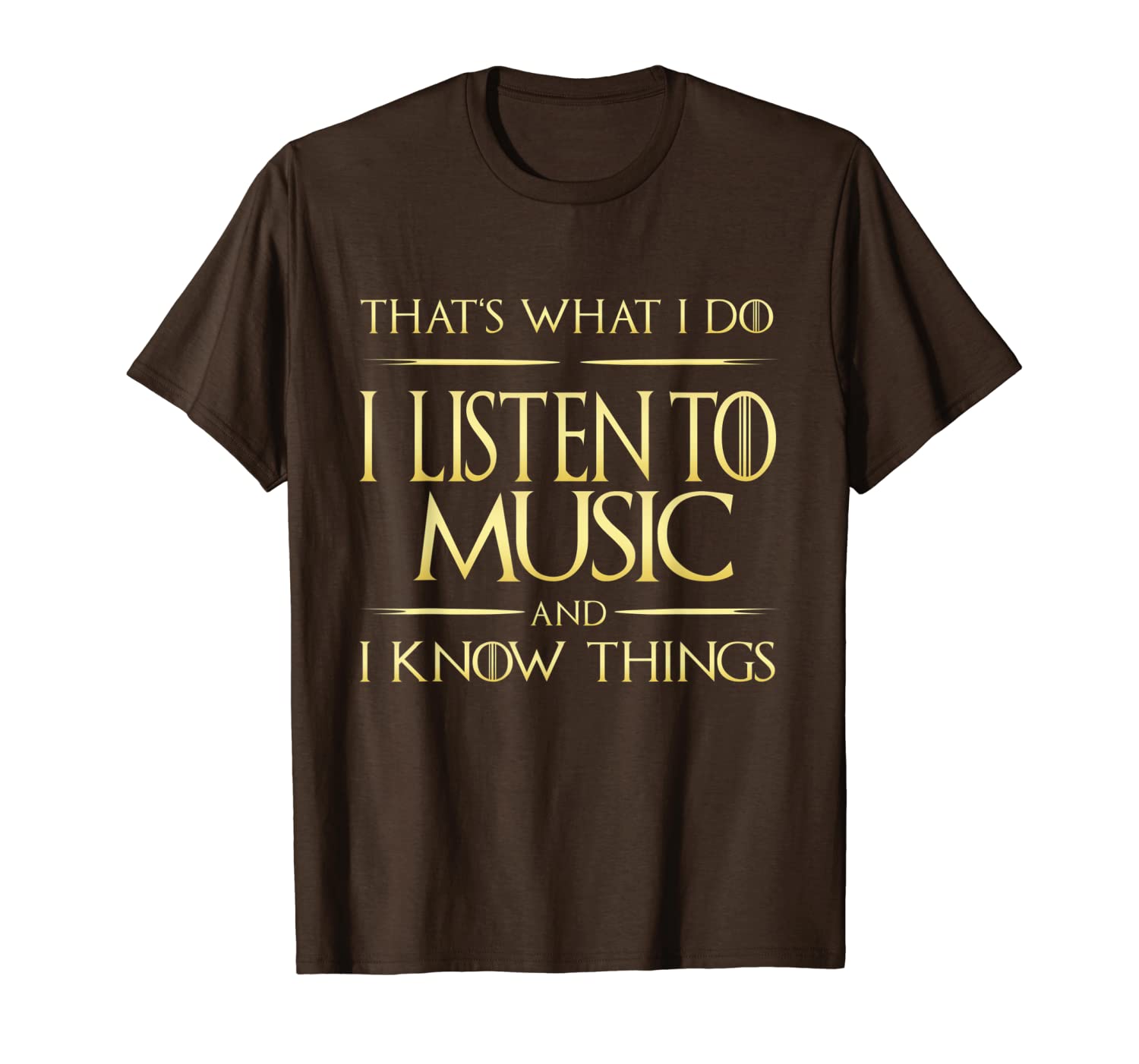 

i listen to music and i know things music lover musician t-shirt, White;black