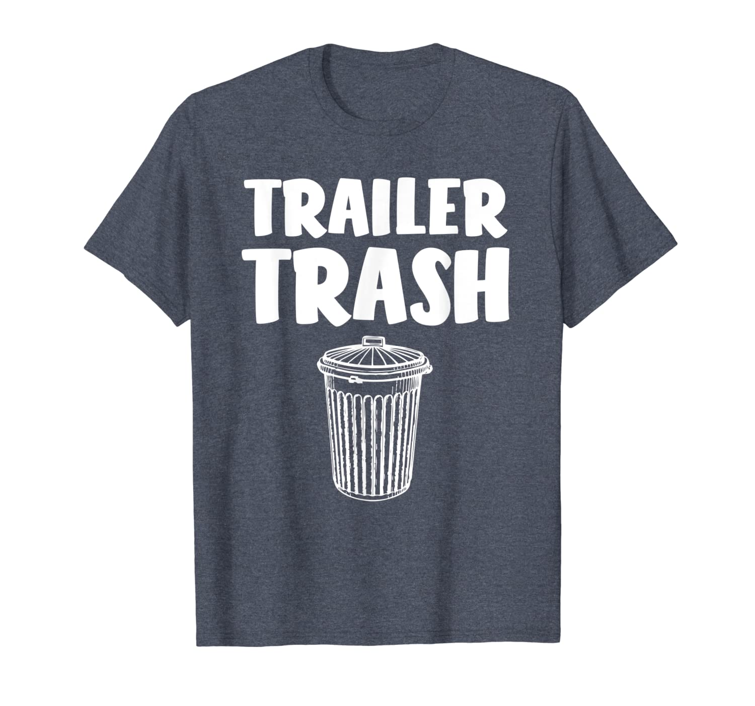 

funny redneck trailer trash shirt - garbage can, White;black