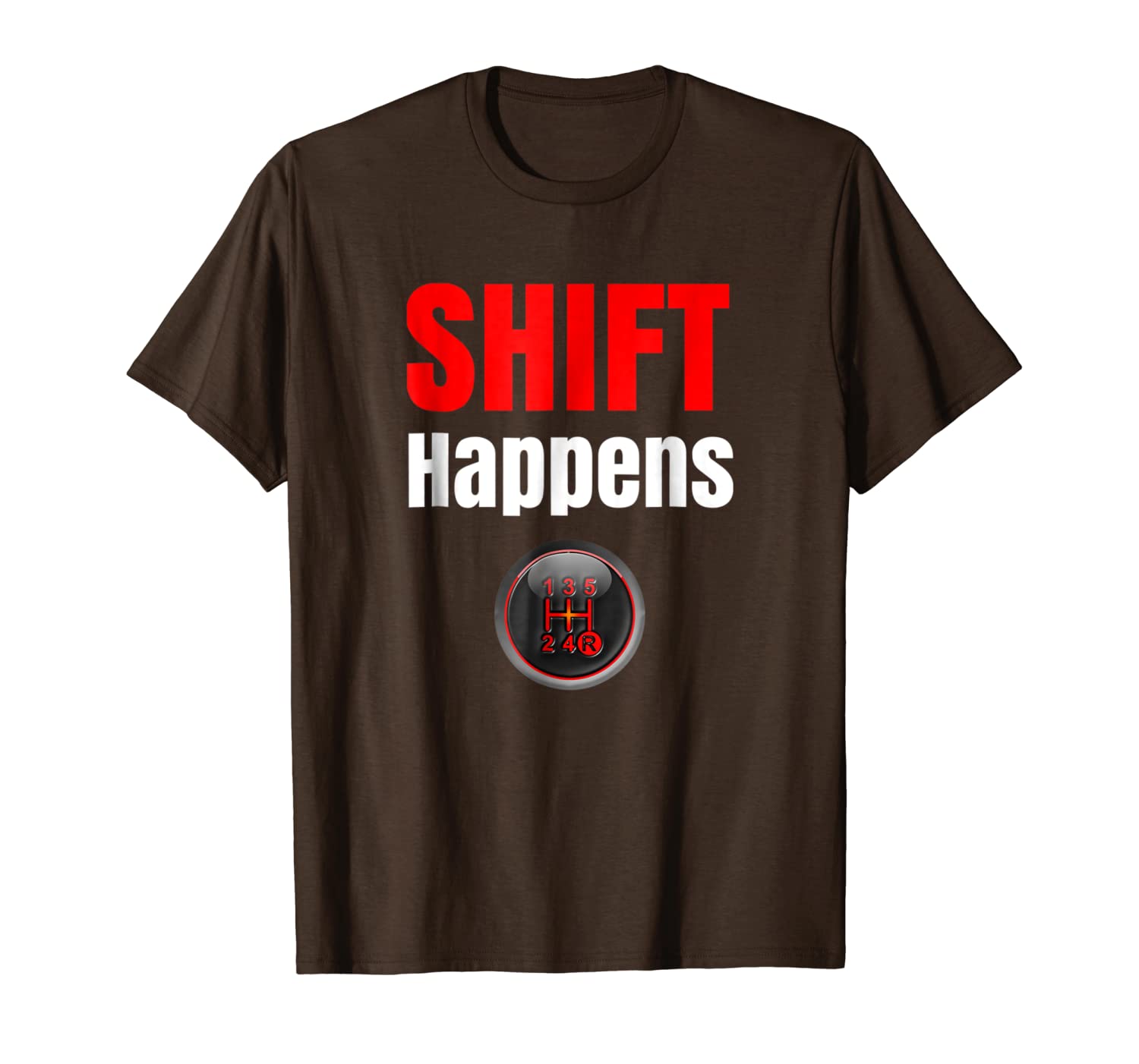 

shift happens funny racing car guy t shirt, White;black