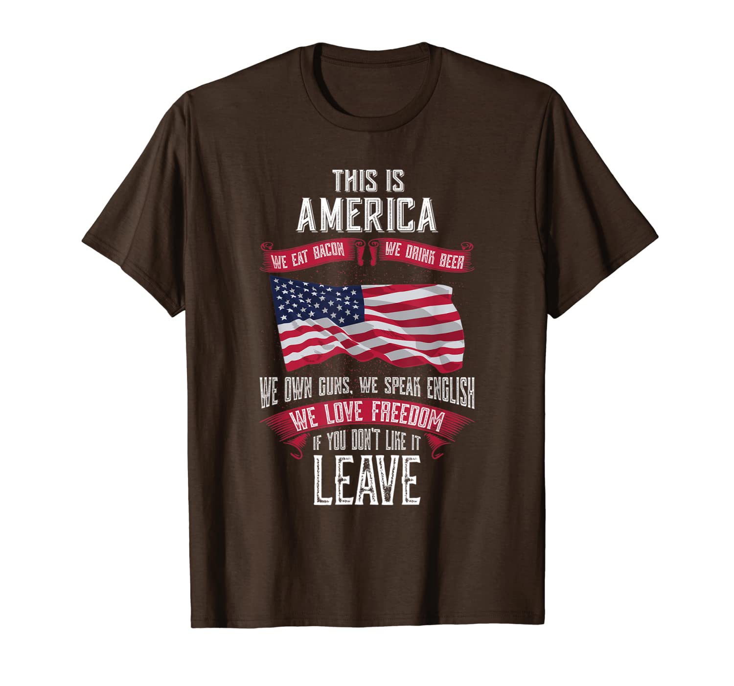 

this is america if you don't like it leave t-shirt, White;black
