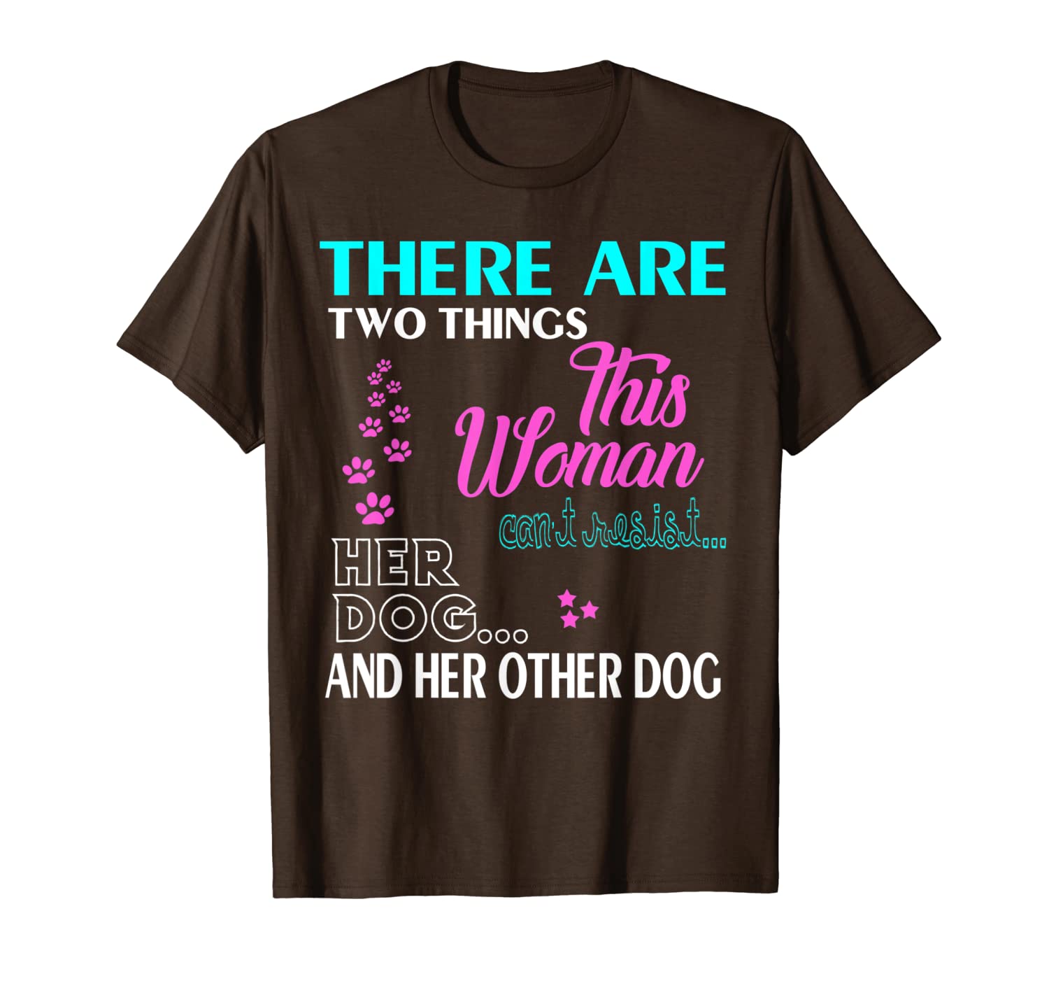 

funny dog lover tee this woman can't resist her dog t-shirt, White;black