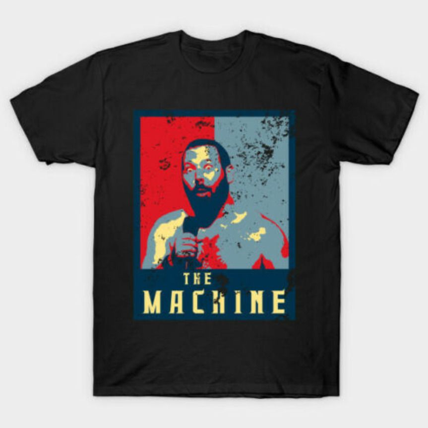 

R1 The Machine Bert Kreischer In The Style Of Hope Poster Parody Black T-Shirt, White;black