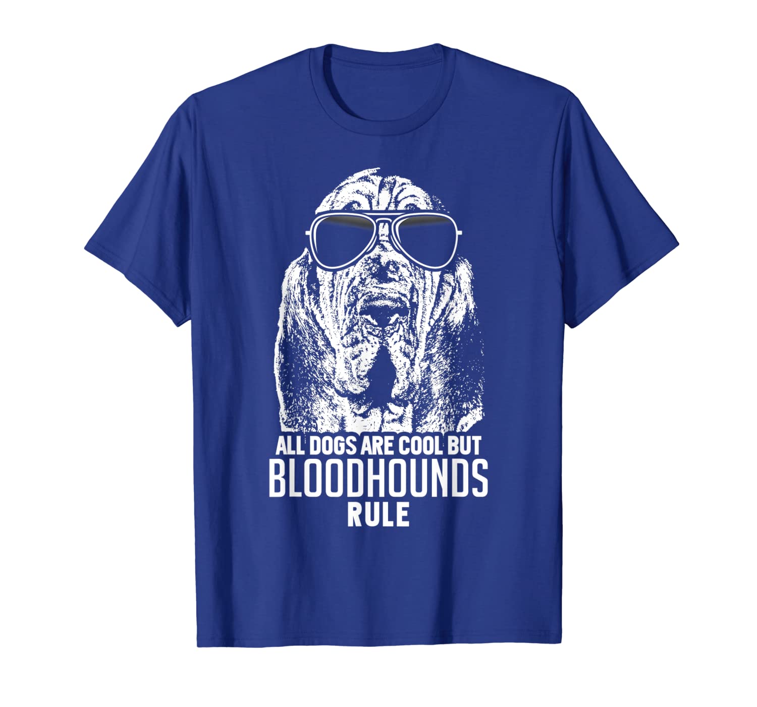 

dogs are cool but bloodhounds rule funny t-shirt, White;black
