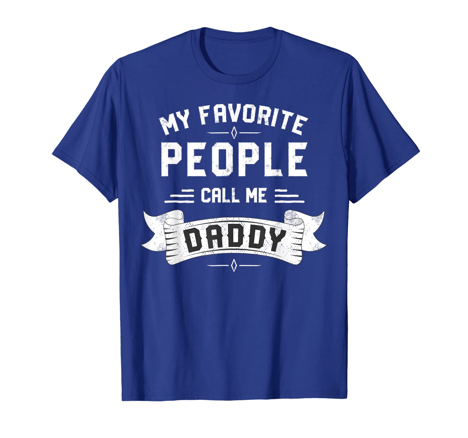

My Favorite People Call Me Daddy Shirt, White;black
