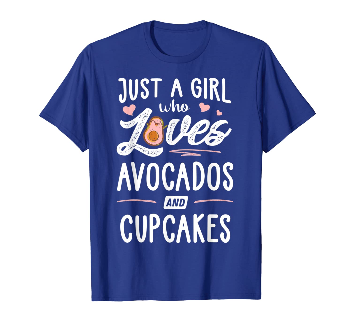 

just a girl who loves avocados and cupcakes gift women t-shirt, White;black