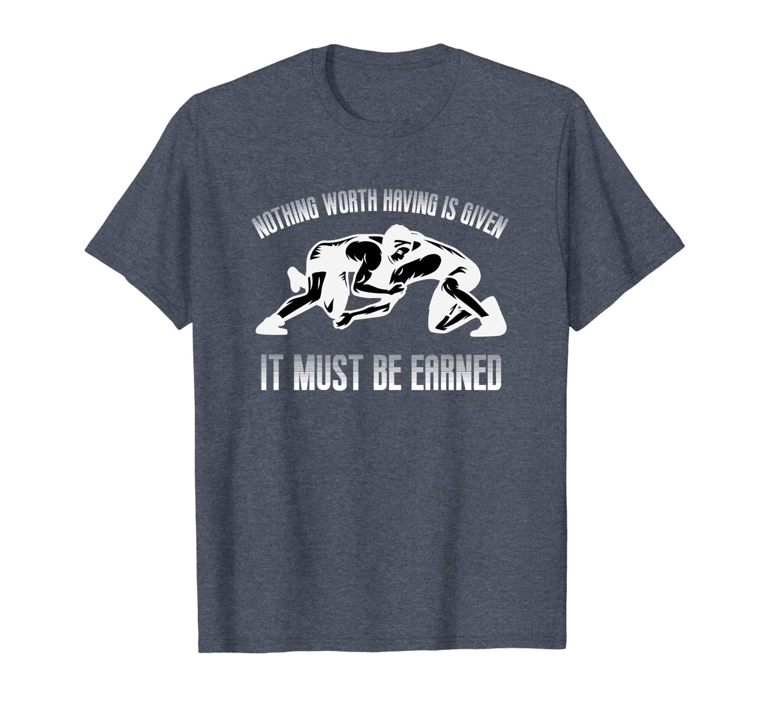 

nothing worth having is ever given it must be earned t shirt, White;black
