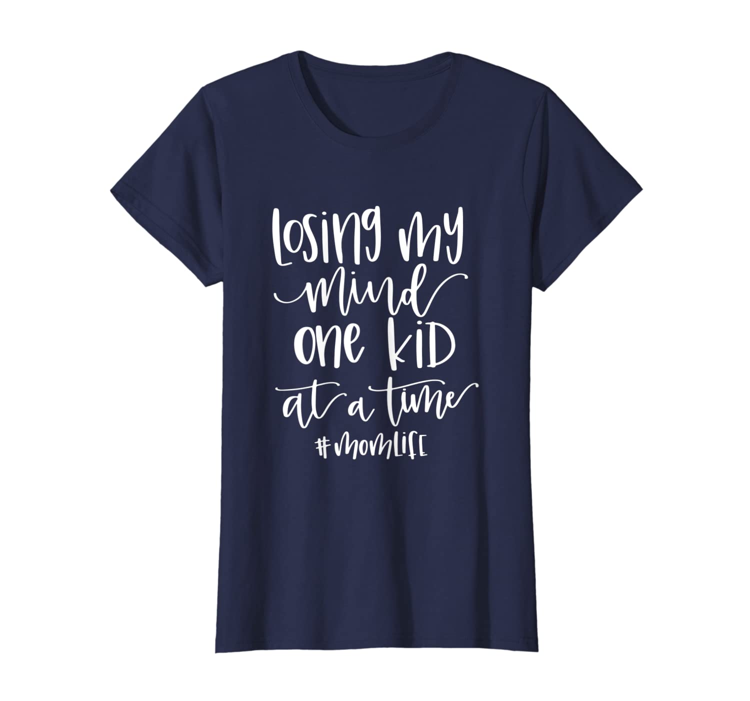 Womens Losing my Mind One Kid at a Time T-shirt, Mom Life Gift Tee T-Shirt-image-699232905