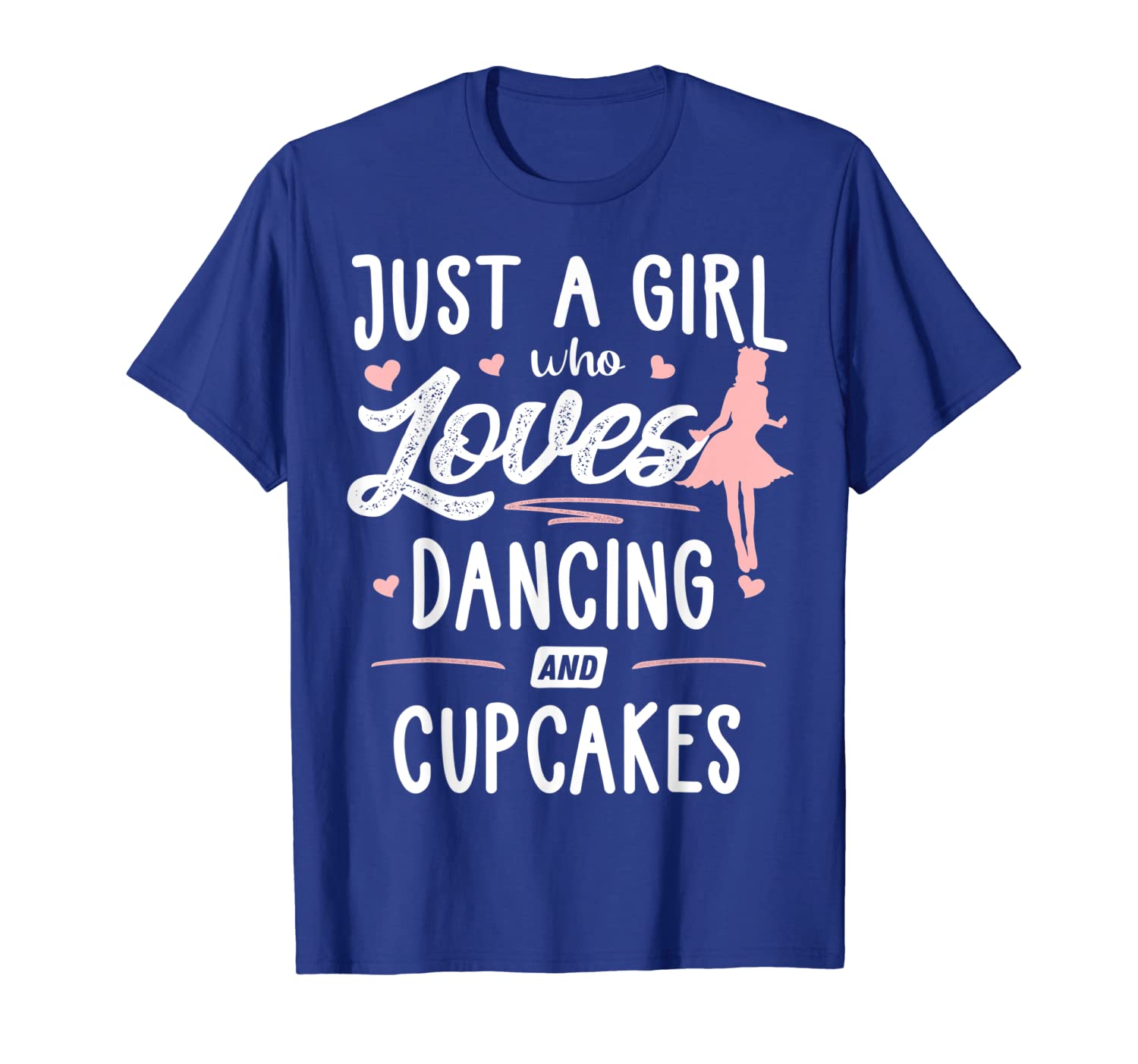 

just a girl who loves dancing and cupcakes gift women t-shirt, White;black