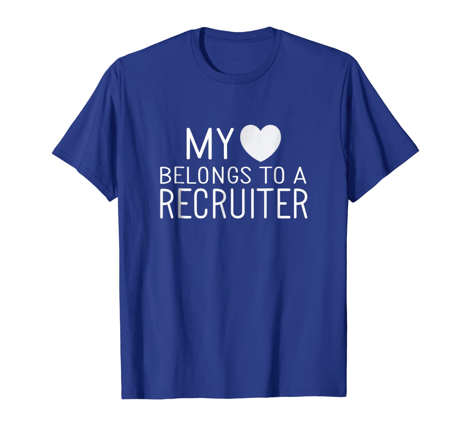 

my love belongs to a recruiter t-shirt relationship tee, White;black