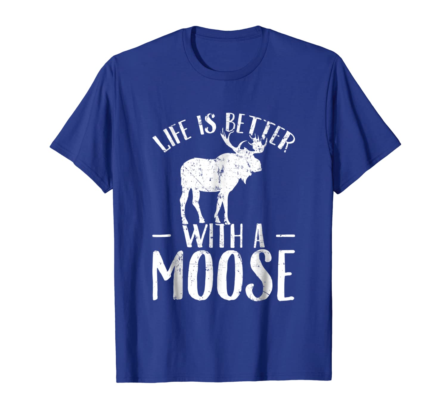

Life Is Better With A Moose T-Shirt - Moose Lover Shirt, White;black