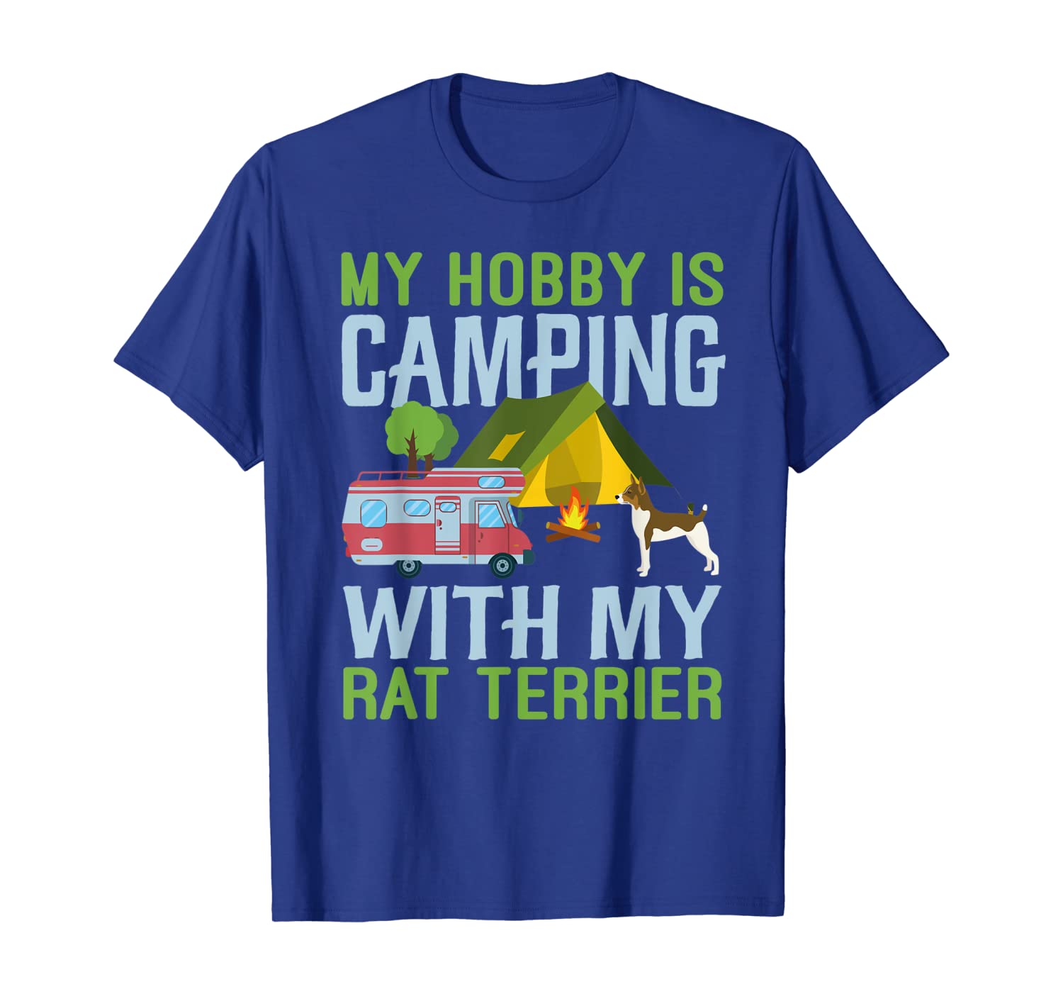 

My Hobby is Camping With My Rat Terrier tshirt Camping Dog, White;black
