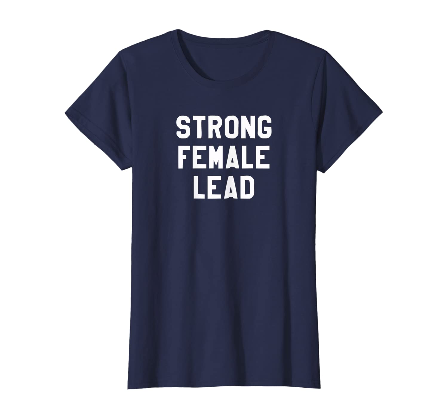 Womens Strong Female Lead T-Shirt | Girl Power Shirt-image-699216418