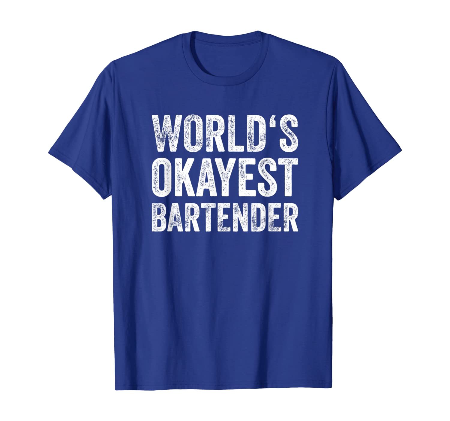 

World's Okayest Bartender T-Shirt Vintage Fun Present, White;black