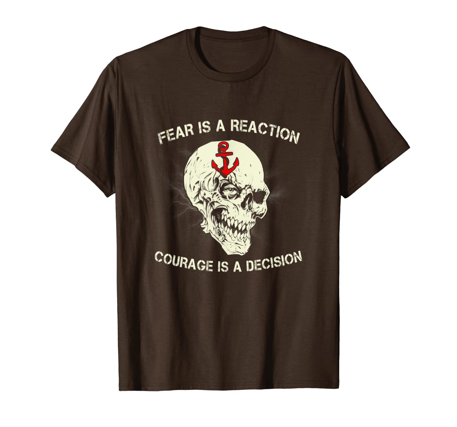 

fear is a reaction courage is a decision t-shirt, White;black