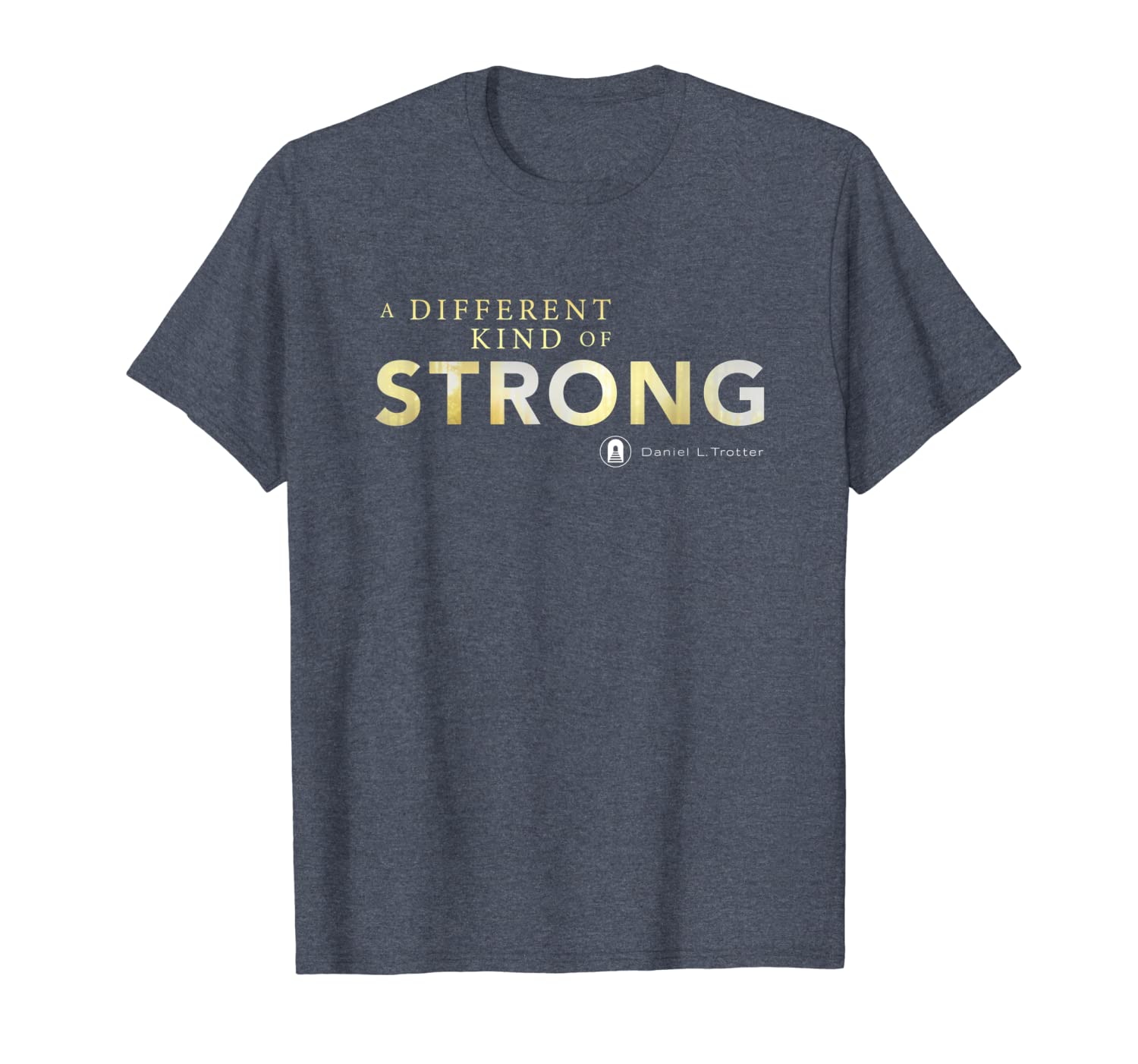

a different kind of strong, daniel . trotter, t-shirt, White;black