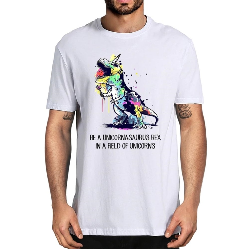 

Be A Unicornasaurus Rex In Field Of Unicorns rt colored drawing fashion top Men's 100% cotton T-Shirt women Soft tee 210629, White