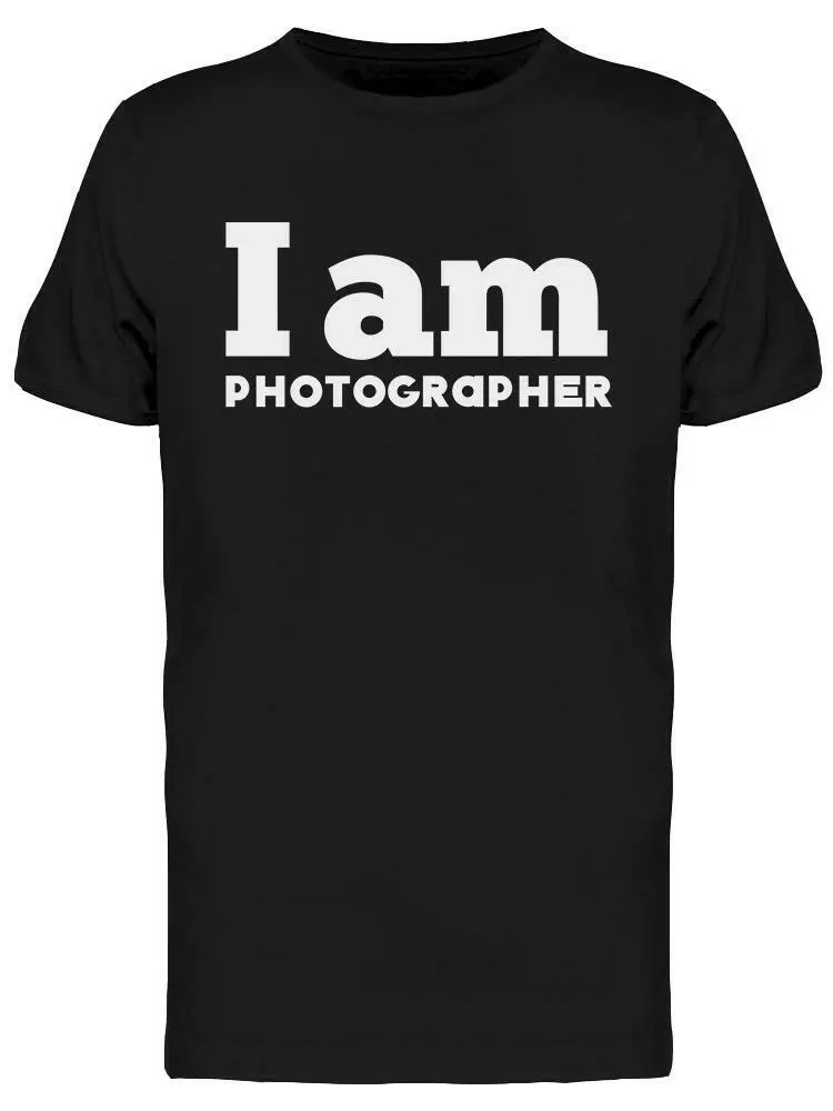 

I Am Photographer Graphic Tee Men' -Image by Shutterstock, Mainly pictures