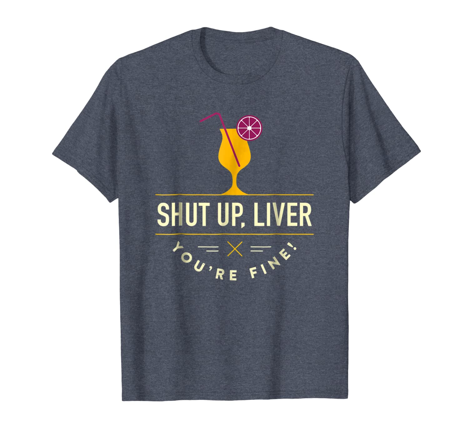 

shut up liver, you're fine t-shirt cocktail, White;black