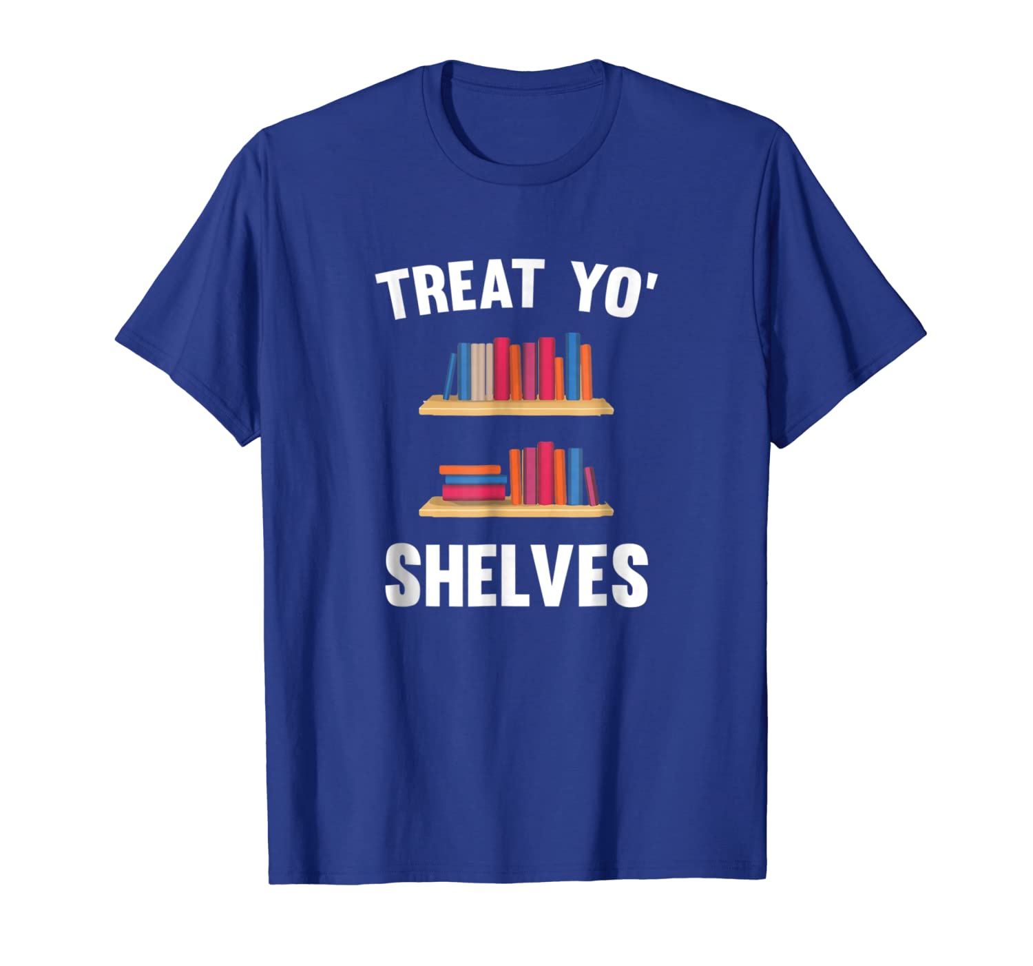 

treat yo shelves bookshelf t-shirt, White;black