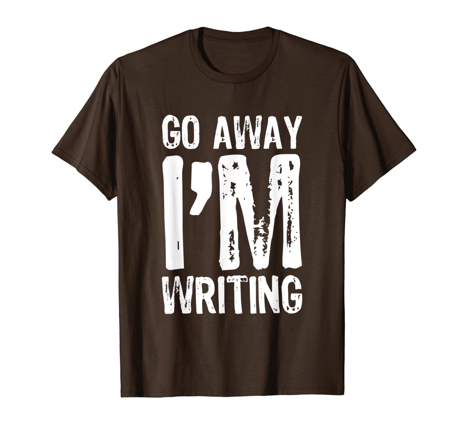 

go away i'm writing t-shirt, White;black