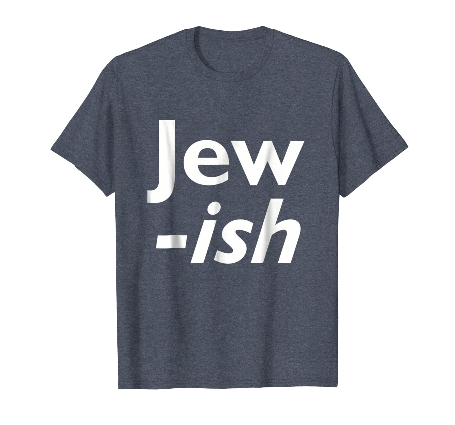 

jew-ish - funny hanukkah shirt for half jewish, White;black