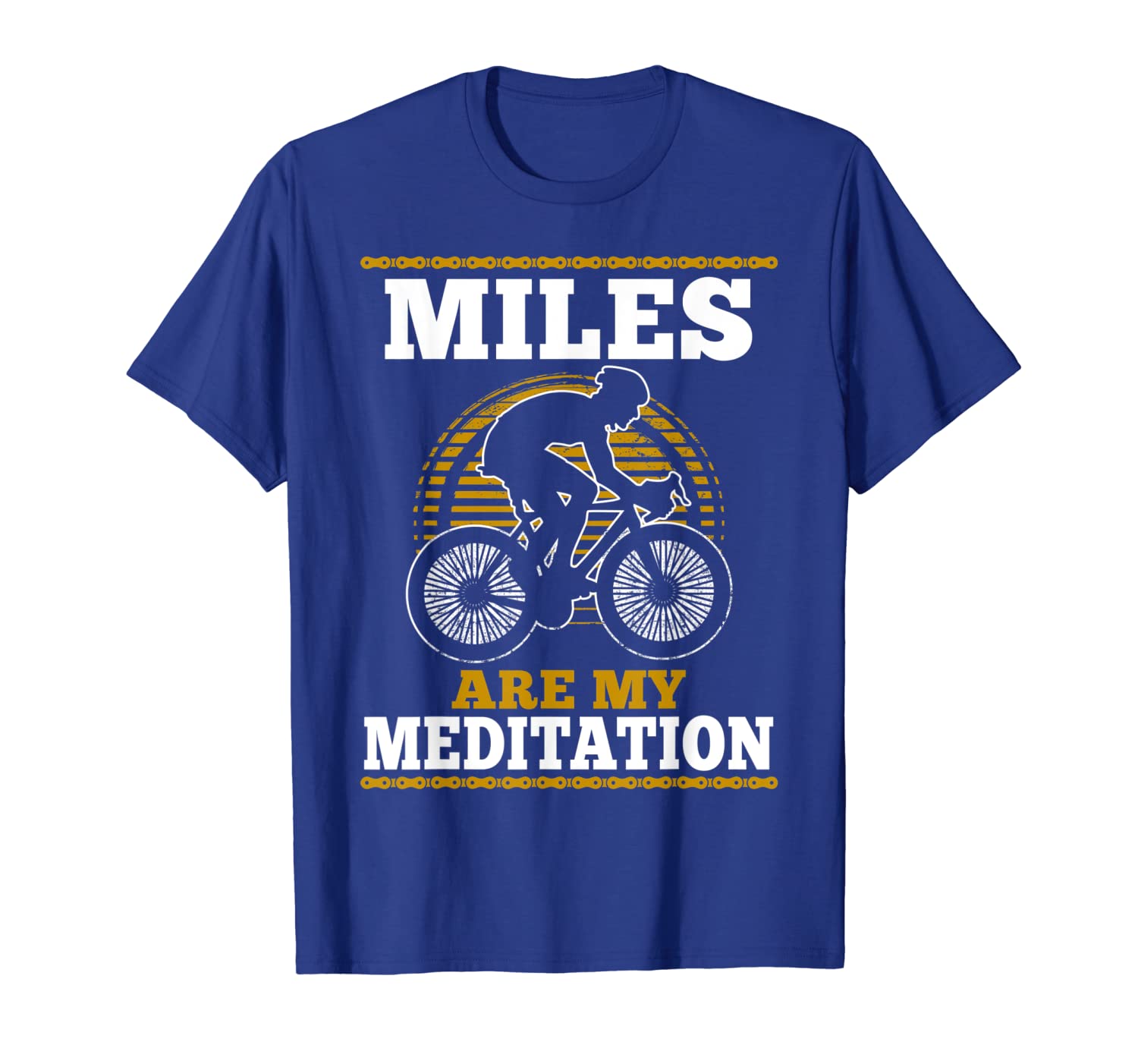 

Miles Are My Meditation Cyclist Biker Cycling Funny Gift T-Shirt, White;black